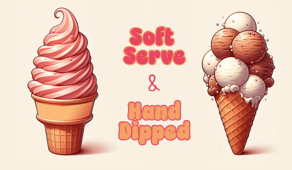 Soft Serve and Hand Dipped Ice Cream